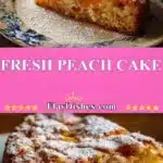 Fresh Peach Cake 3 fresh peach cake 2025 10 30 192218 150x150 1