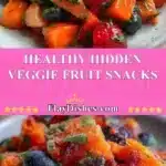 healthy hidden veggie fruit snacks 2025 10 30 192147 150x150 1