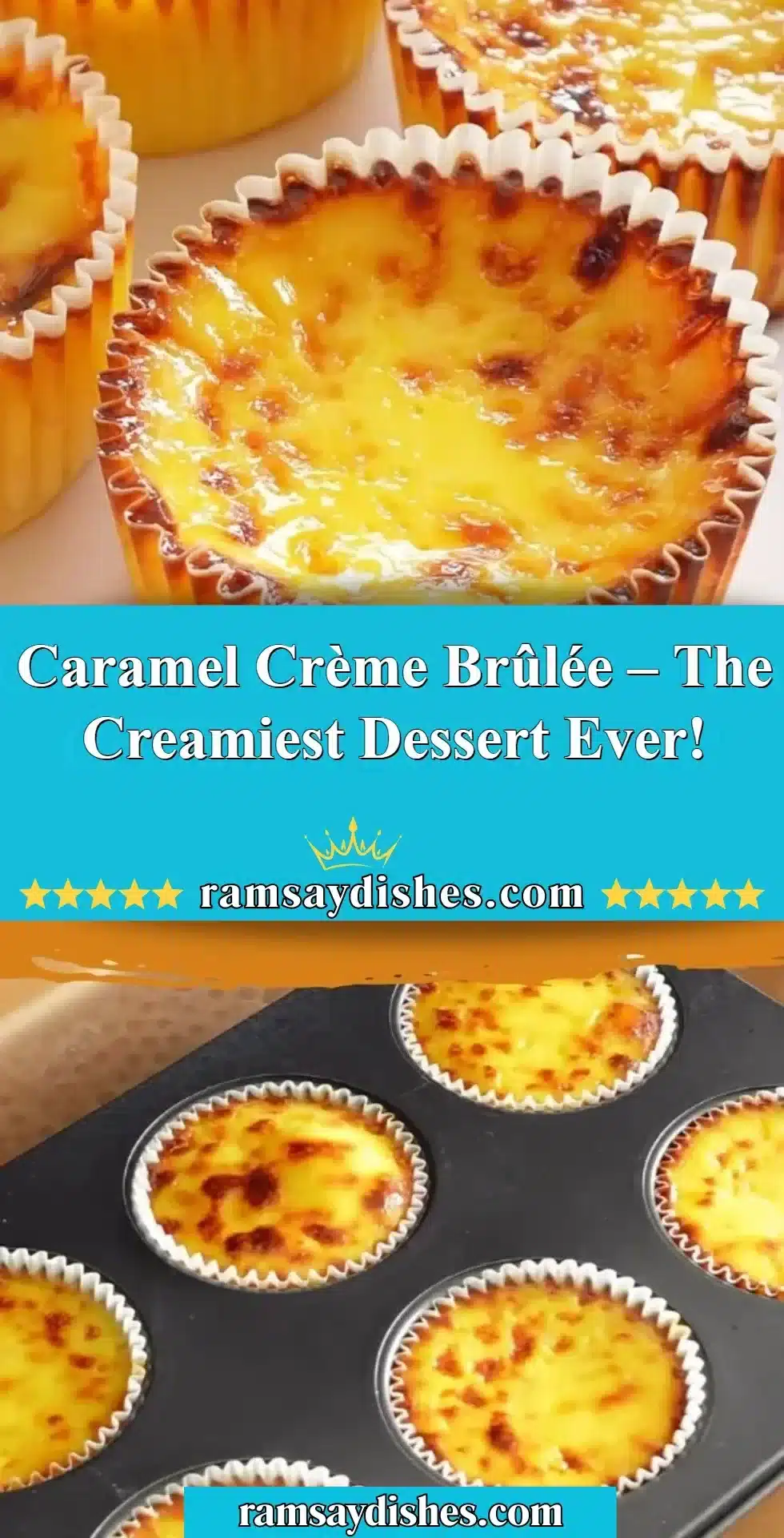 Delicious Caramel Crème Brûlée dessert with a crispy caramelized sugar topping.