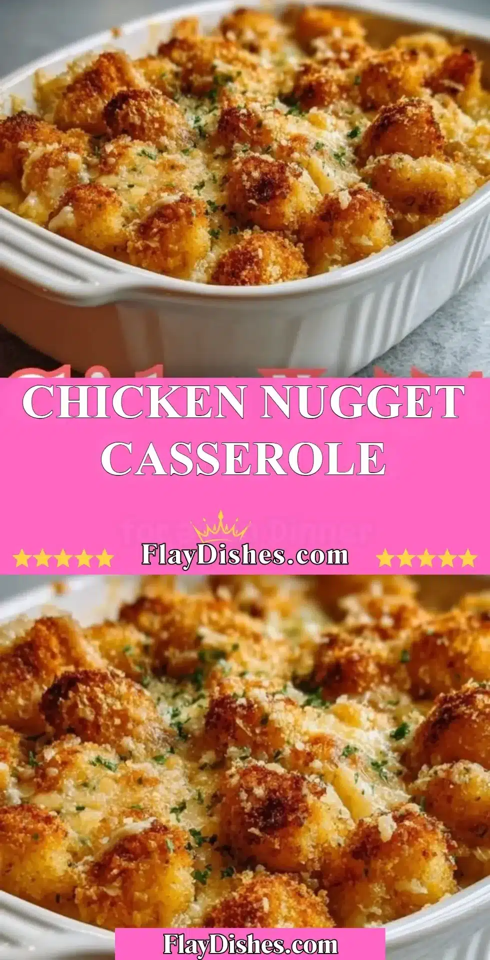 Chicken Nugget Casserole 2 Chicken Nugget Casserole baked with melted cheese and vegetables