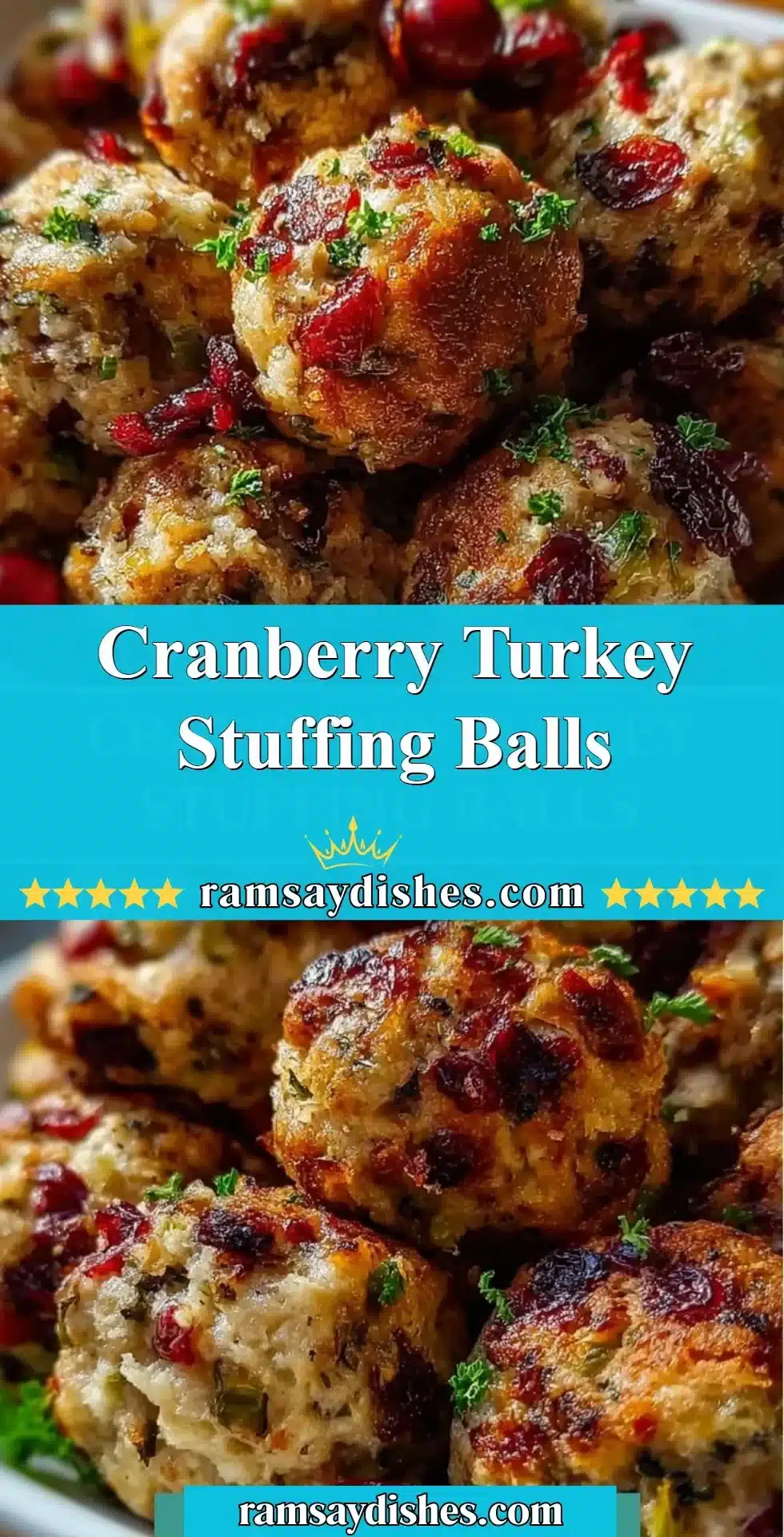 Cranberry Turkey Stuffing Balls 2 Cranberry Turkey Stuffing Balls for a festive holiday meal