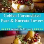 golden caramelized pear burrata towers 2025 11 25 174644 150x150 1