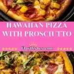 hawaiian pizza with prosciutto 2025 11 29 191455 150x150 1
