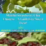 Matcha Strawberry Chia Clusters – A Guilt-Free Sweet Treat! 3 matcha strawberry chia clusters a guilt free swe 2025 11 21 094716 150x150 1