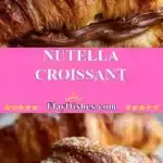 nutella croissant 2025 11 07 140119 150x150 1