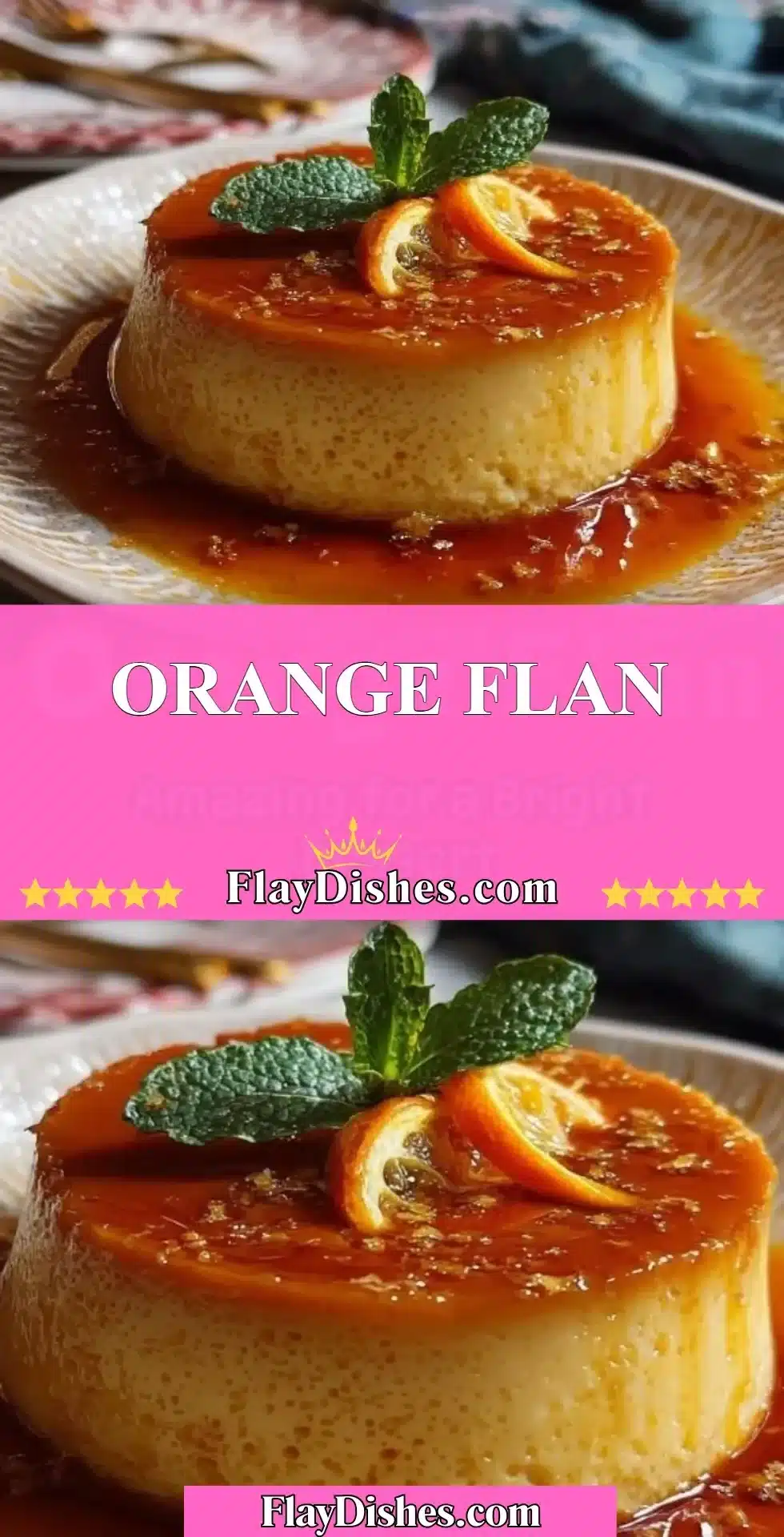 Delicious homemade Orange Flan topped with citrus zest and caramel.