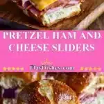 Pretzel Ham and Cheese Sliders 3 pretzel ham and cheese sliders 2025 11 29 191316 150x150 1