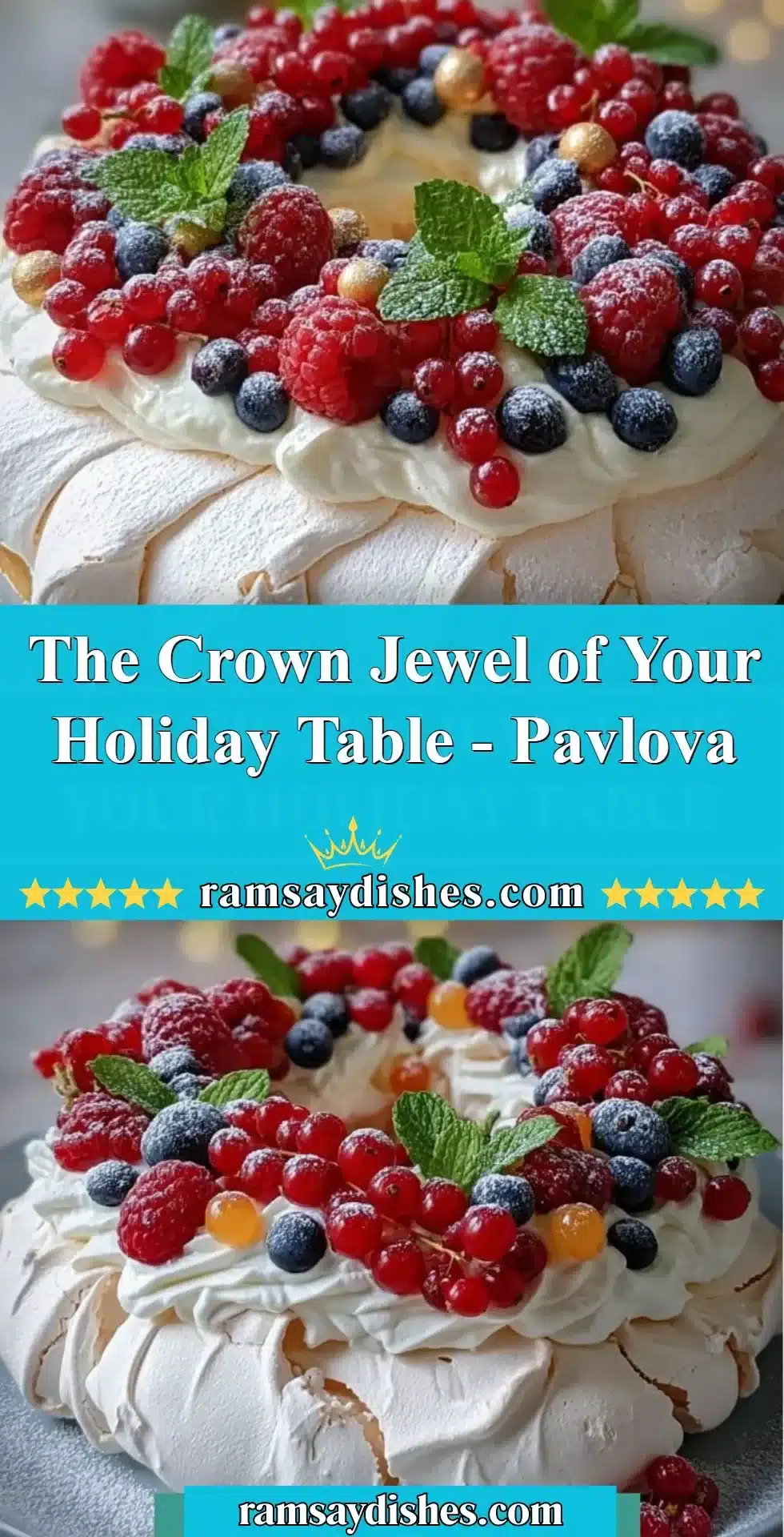 The Crown Jewel of Your Holiday Table - Pavlova 2 Delicious Pavlova dessert topped with fresh fruits for the holiday table
