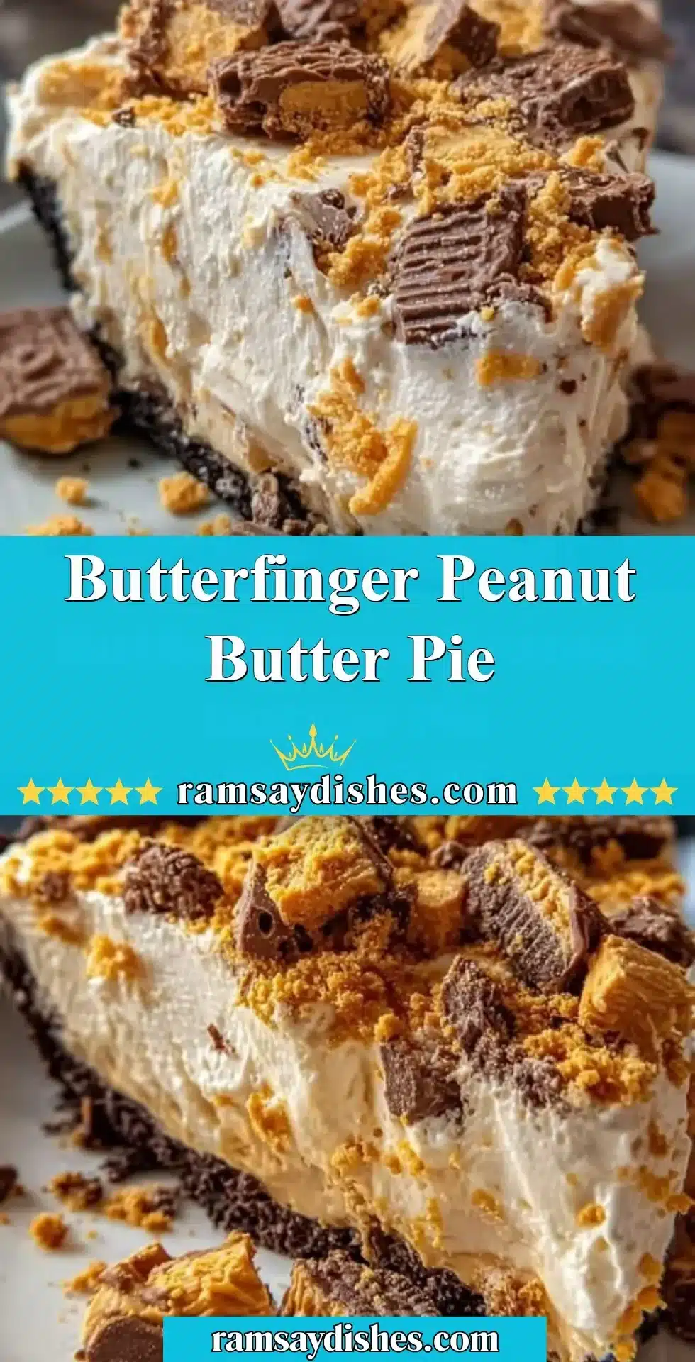 Delicious Butterfinger Peanut Butter Pie topped with candy and whipped cream
