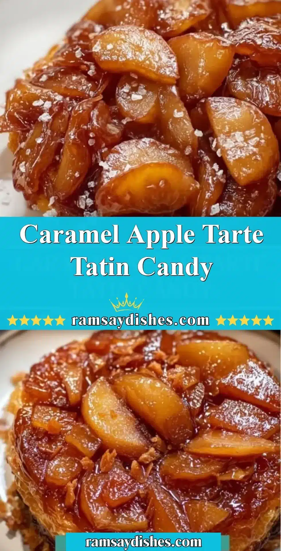 Delicious Caramel Apple Tarte Tatin Candy dessert served on a plate.