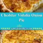 Cheddar Vidalia Onion Pie 3 cheddar vidalia onion pie 2025 12 19 005551 150x150 1