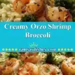creamy orzo shrimp broccoli 2025 12 19 005637 150x150 1