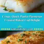 Crispy Quick Panko Parmesan Crusted Baked Cod Delight 3 crispy quick panko parmesan crusted baked cod deli 2025 12 11 231717 150x150 1