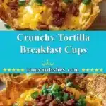 Crunchy Tortilla Breakfast Cups 3 crunchy tortilla breakfast cups 2025 12 19 005605 150x150 1