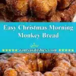 easy christmas morning monkey bread 2025 12 19 005640 150x150 1