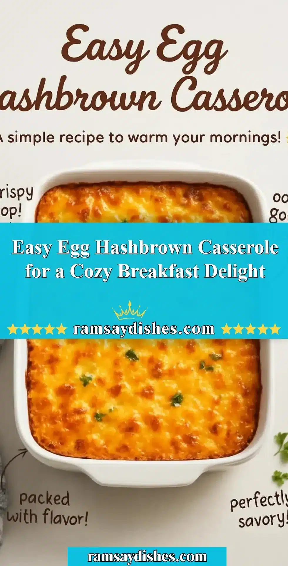 Easy Egg Hashbrown Casserole for a cozy and delicious breakfast dish