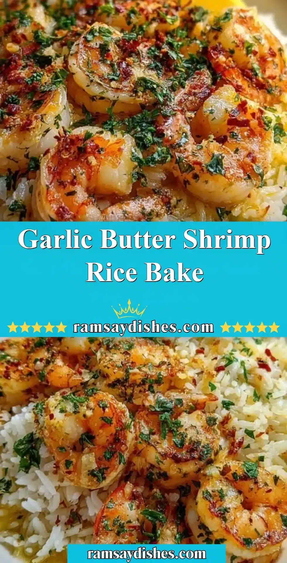Garlic Butter Shrimp Rice Bake topped with parsley and lemon slices.