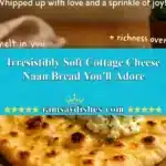 irresistibly soft cottage cheese naan bread youll 2025 12 06 234214 150x150 1