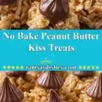 no bake peanut butter kiss treats 2025 12 25 011438 150x150 1