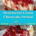 Strawberries Cream Cheesecake Swirled 3 strawberries cream cheesecake swirled 2025 12 19 005539 150x150 1