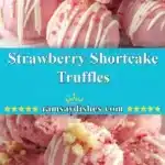 Strawberry Shortcake Truffles 3 strawberry shortcake truffles 2025 12 25 011418 150x150 1