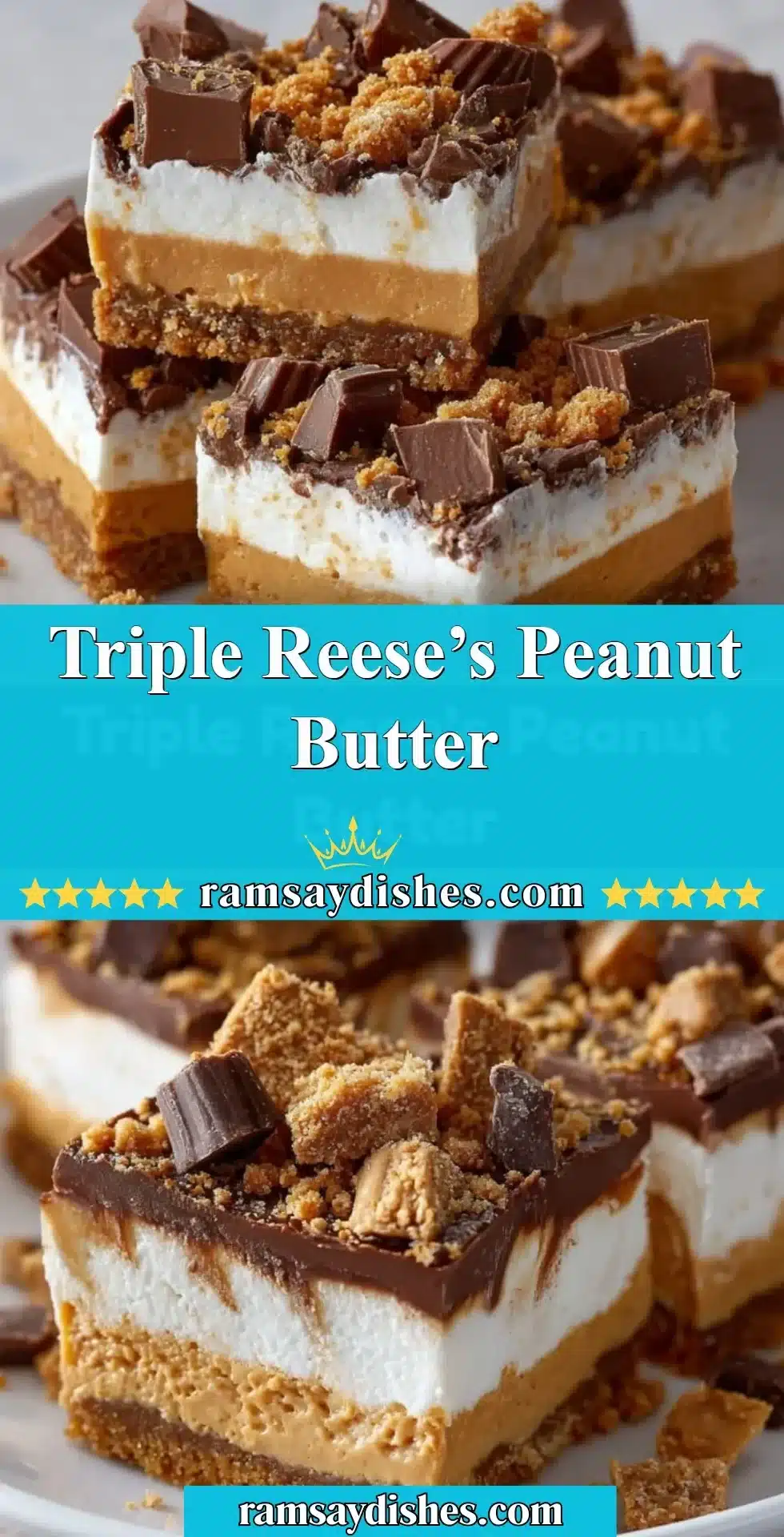 Triple Reese’s Peanut Butter dessert with layers of chocolate and creamy peanut butter
